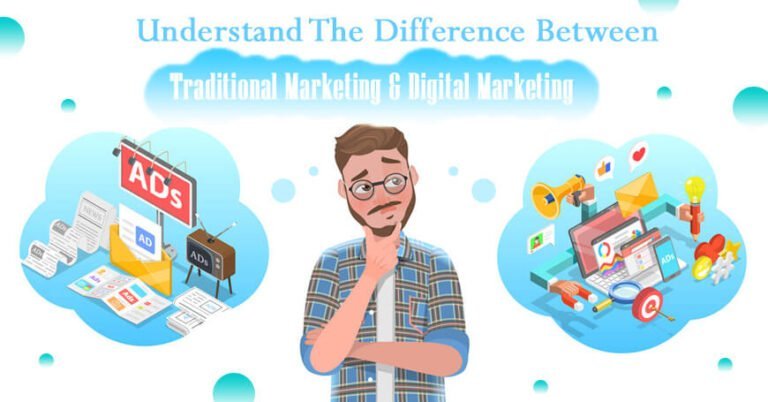 Understand The Difference Between Traditional Marketing And Digital ...