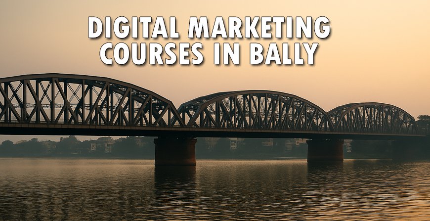 Digital Marketing Courses in Bally