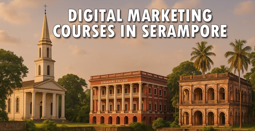 Digital Marketing Courses In Serampore