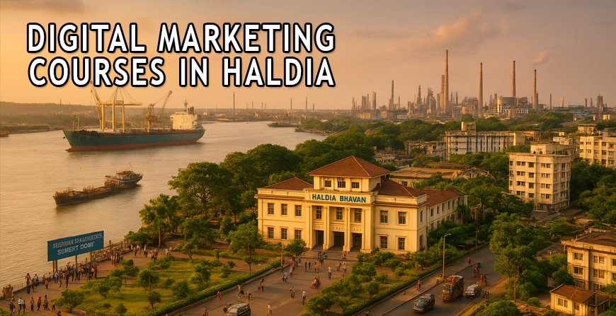 Digital Marketing Courses in Haldia