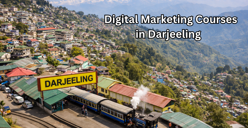 Digital Marketing Courses in Darjeeling