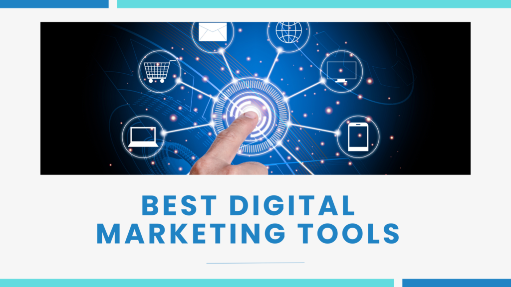 Best Digital Marketing Tools