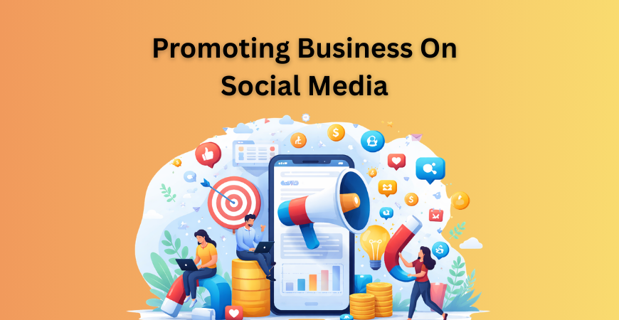 Promoting Business On Social Media
