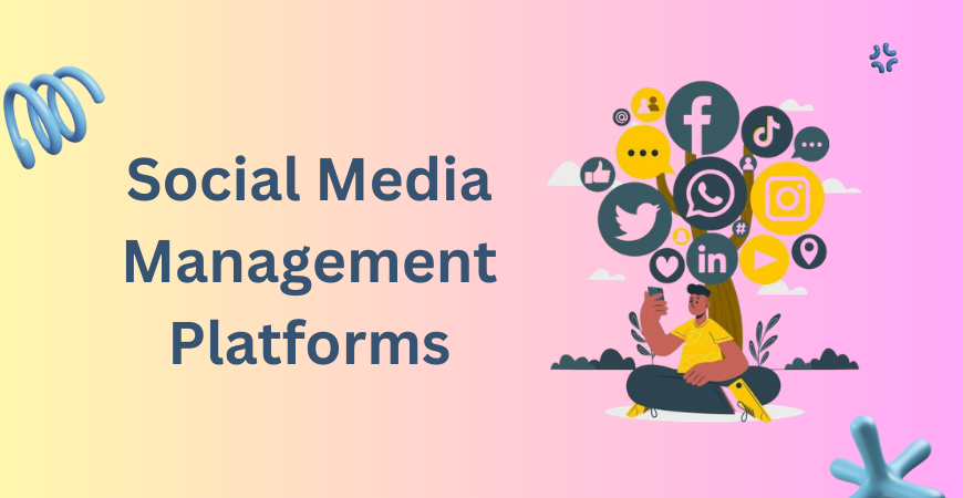 Social Media Management Platforms