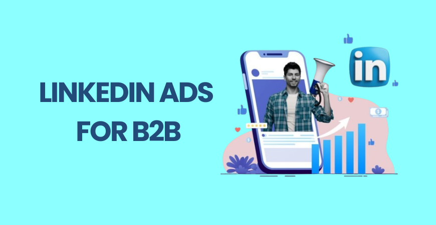 LinkedIn Ads for B2B