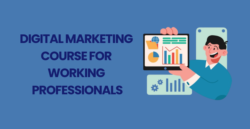 digital marketing course for working professionals
