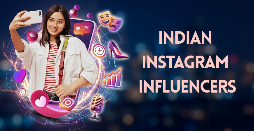 Indian Instagram Influencers