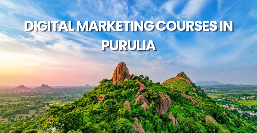 Digital Marketing Courses in Purulia