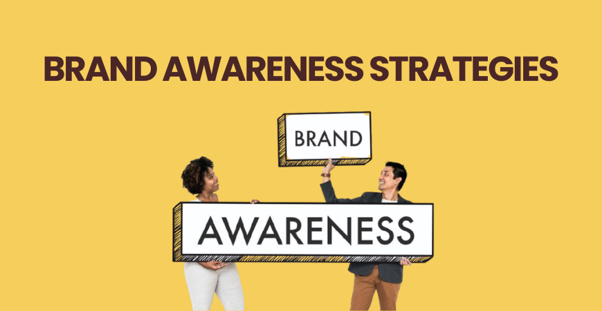 Brand awareness strategies