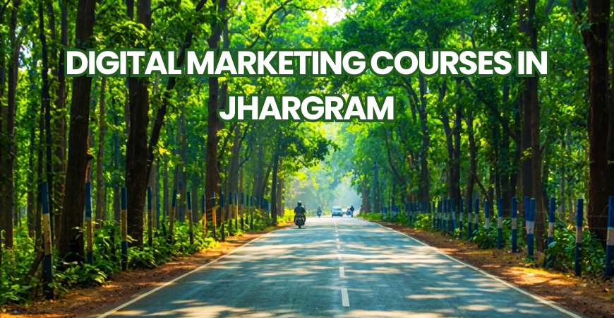 Digital Marketing Courses in Jhargram