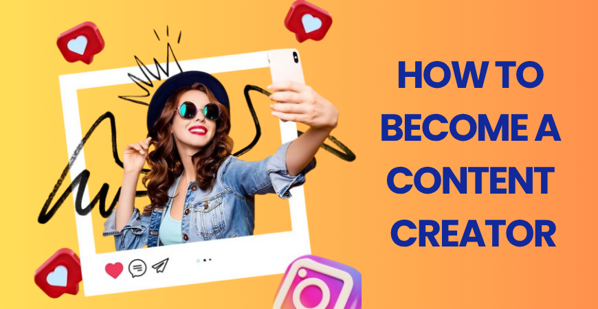 how to become a content creator