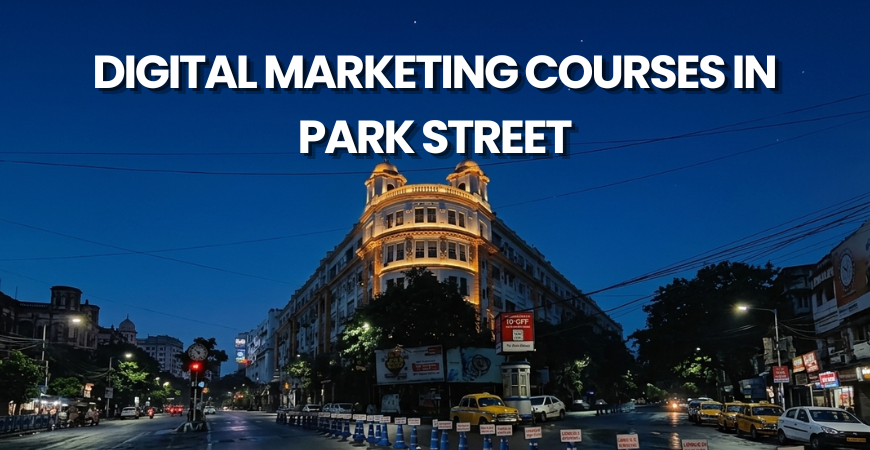digital marketing courses in Park Street