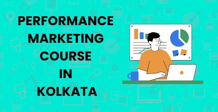 performance marketing course in Kolkata