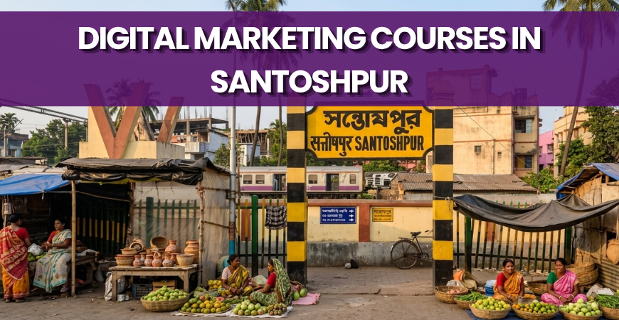 digital marketing courses in Santoshpur