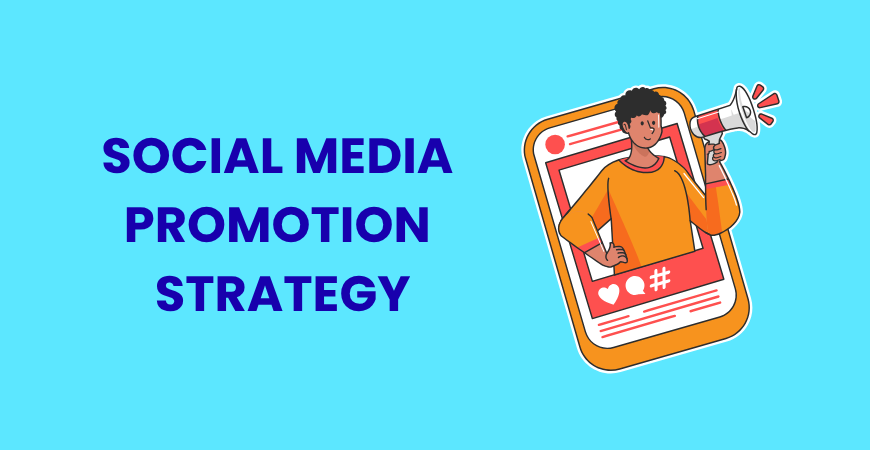 social media promotion strategy