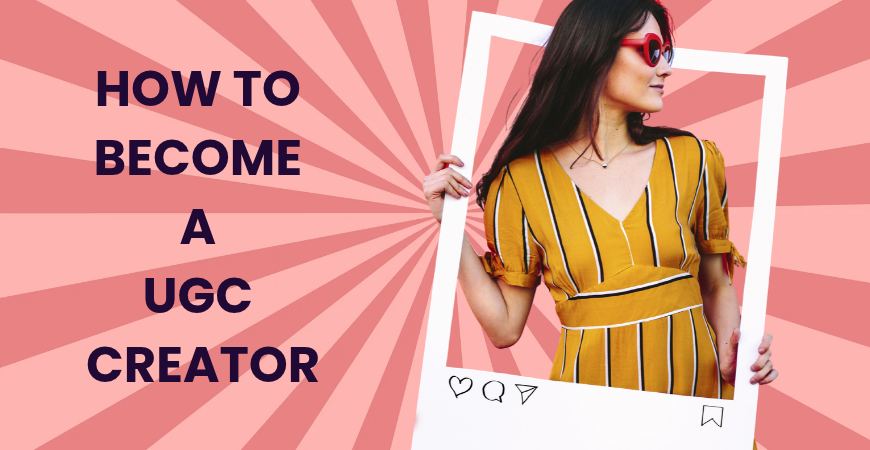 how to become a UGC creator