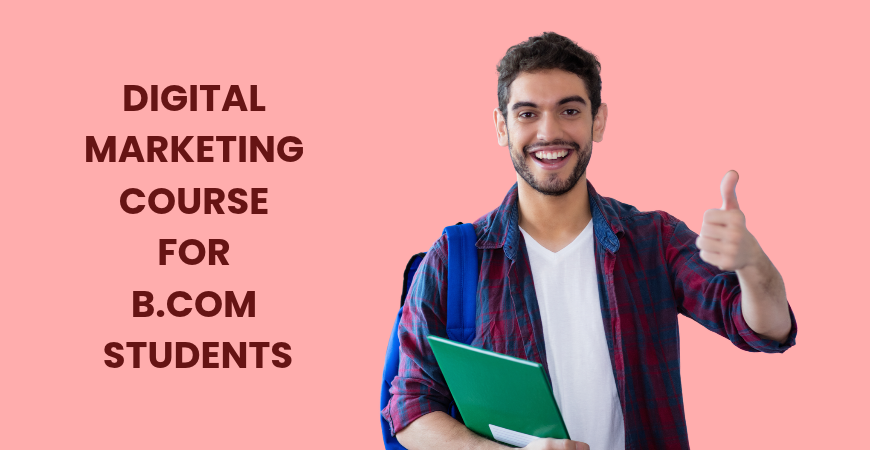 digital marketing course for B.Com students