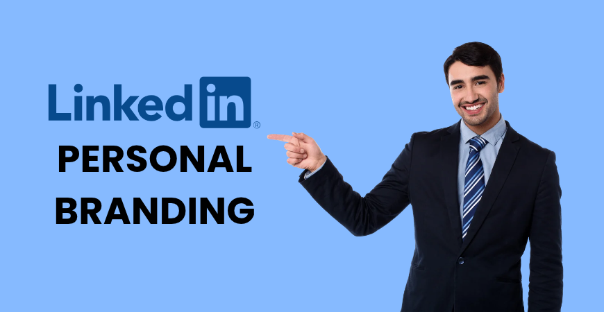 LinkedIn personal branding